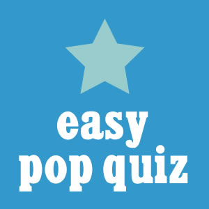 Easy Pop Quiz